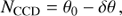 $$ \begin{aligned} {N}_{\rm CCD} = \theta _0 - \delta \theta \,, \end{aligned} $$