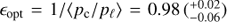 $ \epsilon_{\mathrm{opt}}=1/\langle p_{\mathrm{c}}/p_\ell \rangle=0.98\,(^{+0.02}_{-0.06}) $