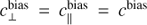 $ c_ \bot ^{{\rm{bias}}} = c_\parallel ^{{\rm{bias}}} = {c^{{\rm{bias}}}} $