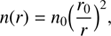$$ \begin{aligned} n(r)=n_0 \Big ( \frac{r_0}{r} \Big ) ^2, \end{aligned} $$