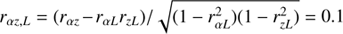 $ r_{\alpha z,L}=(r_{\alpha z}-r_{\alpha L}r_{zL})/\sqrt{(1-r_{\alpha L}^2)(1-r_{zL}^2)}=0.1 $
