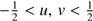$ -\frac{1}{2} < u,v < \frac{1}{2} $