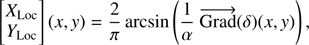 $$ \begin{aligned} \begin{bmatrix} X_{\rm Loc} \\ Y_{\rm Loc} \end{bmatrix}(x,{y}) = \dfrac{2}{\pi }\arcsin \left(\dfrac{1}{\alpha }\ \overrightarrow{\mathrm{Grad}}(\delta )(x,{y})\right), \end{aligned} $$