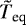 $\tilde{T}_{\textrm{eq}}$