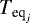 $T_{\textrm{eq}_{j}}$