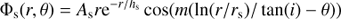 $${\Phi _{\rm{s}}}(r,\theta ) = {A_{\rm{s}}}r{{\rm{e}}^{ - r/{h_{\rm{s}}}}}\cos (m(\ln (r/{r_{\rm{s}}})/\tan (i) - \theta )),$$