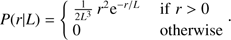 $$ P{(r\vert L)}={\{\begin{array}{cc}\frac1{2L^3}r^2\mathrm e^{-r/L}&\text{if}r>0\\0&\text{otherwise}\end{array}}. $$