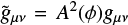 $ \tilde {\it g}_{\mu\nu}=A^2(\phi) {\it g}_{\mu\nu} $