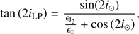 $$ \begin{aligned} \tan \left(2i_{\rm LP}\right)=\frac{\sin (2i_{\odot })}{\frac{\epsilon _{\rm J_{2}}}{\epsilon _{\odot }}+\cos \left(2i_{\odot }\right)} ,\end{aligned} $$