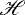 $\mathscr{H}$