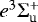 $e^{3}\mathrm\Sigma_{\textrm{u}}^{&#x002B;}$