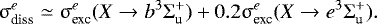 \begin{equation*} \upsigma_{\textrm{diss}}^{e}\simeq\upsigma_{\textrm{exc}}^{e}(X\rightarrow b^{3}\mathrm\Sigma_{\textrm{u}}^{&#x002B;})&#x002B; 0.2\upsigma_{\textrm{exc}}^{e}(X\rightarrow e^{3}\mathrm\Sigma_{\textrm{u}}^{&#x002B;}). \end{equation*}