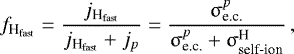 \begin{equation*} f_{{\textrm{H}_{\textrm{fast}}}}=\frac{j_{{\textrm{H}_{\textrm{fast}}}}}{j_{{\textrm{H}_{\textrm{fast}}}}&#x002B;j_{p}}=\frac{\upsigma^{p}_{\textrm{e.c.}}}{\upsigma^{p}_{\textrm{e.c.}}&#x002B;\upsigma^{\textrm{H}}_{\textrm{self-ion}}}\,, \end{equation*}