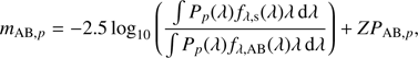 $$ \begin{aligned} m_{\mathrm{AB},p} = -2.5\log _{10}\left(\frac{\int P_p(\lambda )f_{\lambda ,\mathrm{s}}(\lambda )\lambda \,\mathrm{d}\lambda }{\int P_p(\lambda )f_{\lambda ,\mathrm{AB}}(\lambda )\lambda \,\mathrm{d}\lambda }\right) + {ZP}_{\mathrm{AB},p}, \end{aligned} $$