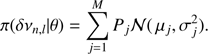 $$ \begin{aligned} \pi (\delta {\nu _{n,l}}|\theta ) = \sum _{j=1}^{M}{P_{j}}{\mathcal{N} }(\,\mu _{j},\sigma _{j}^{2}). \end{aligned} $$