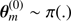 $ {\bf{\theta }}_m^{(0)}\sim \pi (.) $