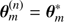 $ {\bf{\theta }}_m^{(n)} = {\bf{\theta }}_m^ * $