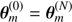 $ {\bf{\theta }}_m^{(0)} = {\bf{\theta }}_m^{(N)} $