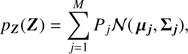 $$ \begin{aligned} p_{\boldsymbol{Z}}(\boldsymbol{Z}) = \sum _{j=1}^M P_j\mathcal{N} (\,\boldsymbol{\mu _j}, \boldsymbol{\Sigma _j}), \end{aligned} $$