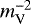 $m_{\textrm{V}}^{-2}$