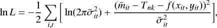 \begin{equation*} \ln L = -\frac{1}{2}\sum_{i,t} \bigg[\ln(2\pi\bar{\sigma}_{it}^2) &#x002B; \frac{(\bar{m}_{it} - T_{nk} - f(x_{it}, y_{it}))^2}{\bar{\sigma}_{it}^2}\bigg],\end{equation*}