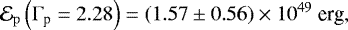 \begin{equation*} \mathcal{E}_{\mathrm{p}} \left({\mathrm{\Gamma}}_{\textrm{p}}=2.28\right)= \left(1.57 \pm 0.56 \right)\times 10^{49}\ \textrm{erg}, \end{equation*}