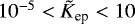 $10^{-5} < \tilde{K}_{\textrm{ep}} < 10$