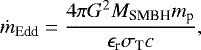 \begin{equation*} \dot m_{\textrm{Edd}}=\frac{4\pi G^2M_{\textrm{SMBH}}m_{\textrm{p}}}{\epsilon_{\textrm{r}}\sigma_{\textrm{T}} c}, \end{equation*}