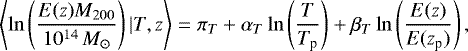 \begin{equation*} \left\langle \ln \left(\frac{E(z) M_{200}}{10^{14}{{\, M_{\odot}}}}\right) | T , z \right\rangle = \pi_{T} &#x002B; \alpha_{T} \ln \left(\frac{T}{T_{\textrm{p}}} \right) &#x002B; \beta_{T} \ln \left(\frac{E(z)}{E(z_{\textrm{p}})} \right), \end{equation*}