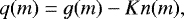 \begin{equation*}q(m) = g(m) - K n(m), \end{equation*}