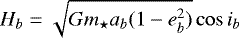 $H_b=\sqrt{G m_{\star} a_b(1-e_b^2)} \cos i_b$