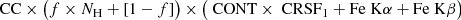 $$ \begin{aligned} \text{ CC}\times \bigl (f\times {N}_\mathrm{H} + \left[1-f\right]\bigr )\times \bigl (\text{ CONT}\times \text{ CRSF}_1 + \mathrm{Fe} ~\mathrm{K} \alpha + \mathrm{Fe} ~\mathrm{K} \beta \bigr ) \end{aligned} $$