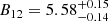 $ B_{12} = 5.58^{+0.15}_{-0.14} $