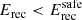 $ E_{\mathrm{rec}} < E^{\mathrm{safe}}_{\mathrm{rec}} $