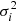 $ \sigma_i^2 $