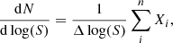 $$ \begin{aligned} \frac{\mathrm{d}N}{\mathrm{d}\log (S)}=\frac{1}{\Delta \log (S)}\sum \limits _{i}^{n}X_i, \end{aligned} $$
