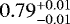 $0.79^{&#x002B;0.01}_{-0.01}$