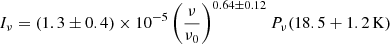 $$ \begin{aligned} I_\nu = (1.3\pm 0.4)\times 10^{-5}\left(\frac{\nu }{\nu _0}\right)^{0.64\pm 0.12}P_\nu (18.5+1.2\,\mathrm{K}) \end{aligned} $$