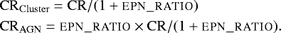 \begin{align*}&\crate_{\mathrm{Cluster}} =\mathrm{CR} / (1 &#x002B; \textsc{epn\_ratio}) \nonumber \\ &\crate_{\mathrm{AGN}} =\textsc{epn\_ratio}\times\mathrm{CR}/(1&#x002B;\textsc{epn\_ratio}). \end{align*}