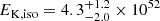 $ E_{\mathrm{K},\mathrm{iso}}=4.3^{+1.2}_{-2.0}\times 10^{52} $