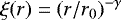 $\xi(r)=\left(r/r_0\right)^{-\gamma}$