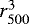$r_{500}^3$