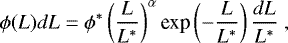 \begin{equation*} \phi(L)dL=\phi^*\left(\frac{L}{L^*}\right)^{\alpha} {\textrm{exp}}\left(-\frac{L}{L^*}\right)\frac{dL}{L^*} ~\text{, } \end{equation*}