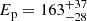 $ E_{\mathrm{p}}= 163_{-28}^{+37} $