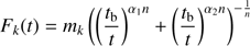 $$ \begin{aligned} F_k(t)=m_k\left(\left(\frac{t_{\rm b}}{t}\right)^{\alpha _1n}+\left(\frac{t_{\rm b}}{t}\right)^{\alpha _2n}\right)^{-\frac{1}{n}} \end{aligned} $$
