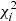 $ \chi _i^2 $