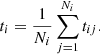 $$ \begin{aligned} t_i&= \frac{1}{N_i} \sum _{j=1}^{N_i} t_{ij}. \end{aligned} $$
