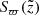 $ S_{\varpi}(\tilde{z}) $