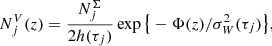 $$ \begin{aligned} N^V_{j}(z) = \frac{N^{\Sigma }_j}{2 h(\tau _j)}\exp {\big \{- \Phi (z)/\sigma _W^2(\tau _j)\big \}}, \end{aligned} $$
