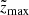$ \tilde{z}_{\mathrm{max}} $